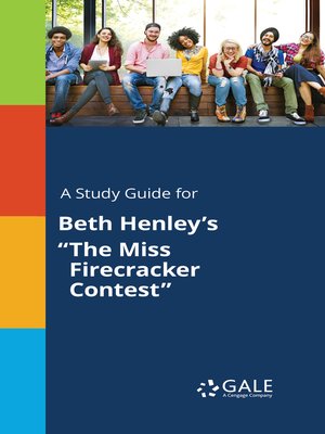 cover image of A Study Guide for Beth Henley's "The Miss Firecracker Contest"